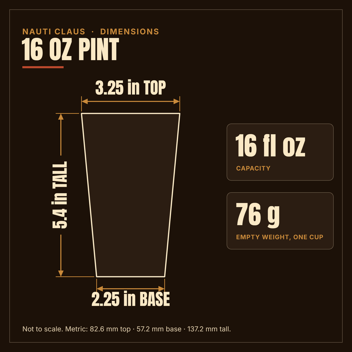 Nauti Claus 16 oz pint dimensions: 3.25 in top, 2.25 in base, 5.4 in tall; 16 fl oz; 76 g empty